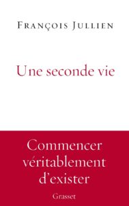 Couverture du livre de François Jullien : Une seconde vie